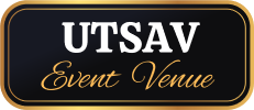 UTSAV Event Venue